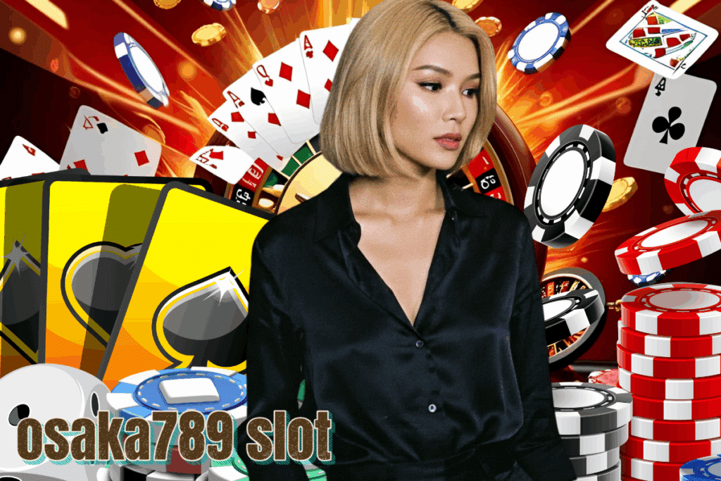 osaka789 slot เครดิตฟรี